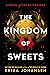 The Kingdom of Sweets by Erika Johansen