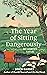 The Year of Sitting Dangerously My Garden Safari by Simon Barnes