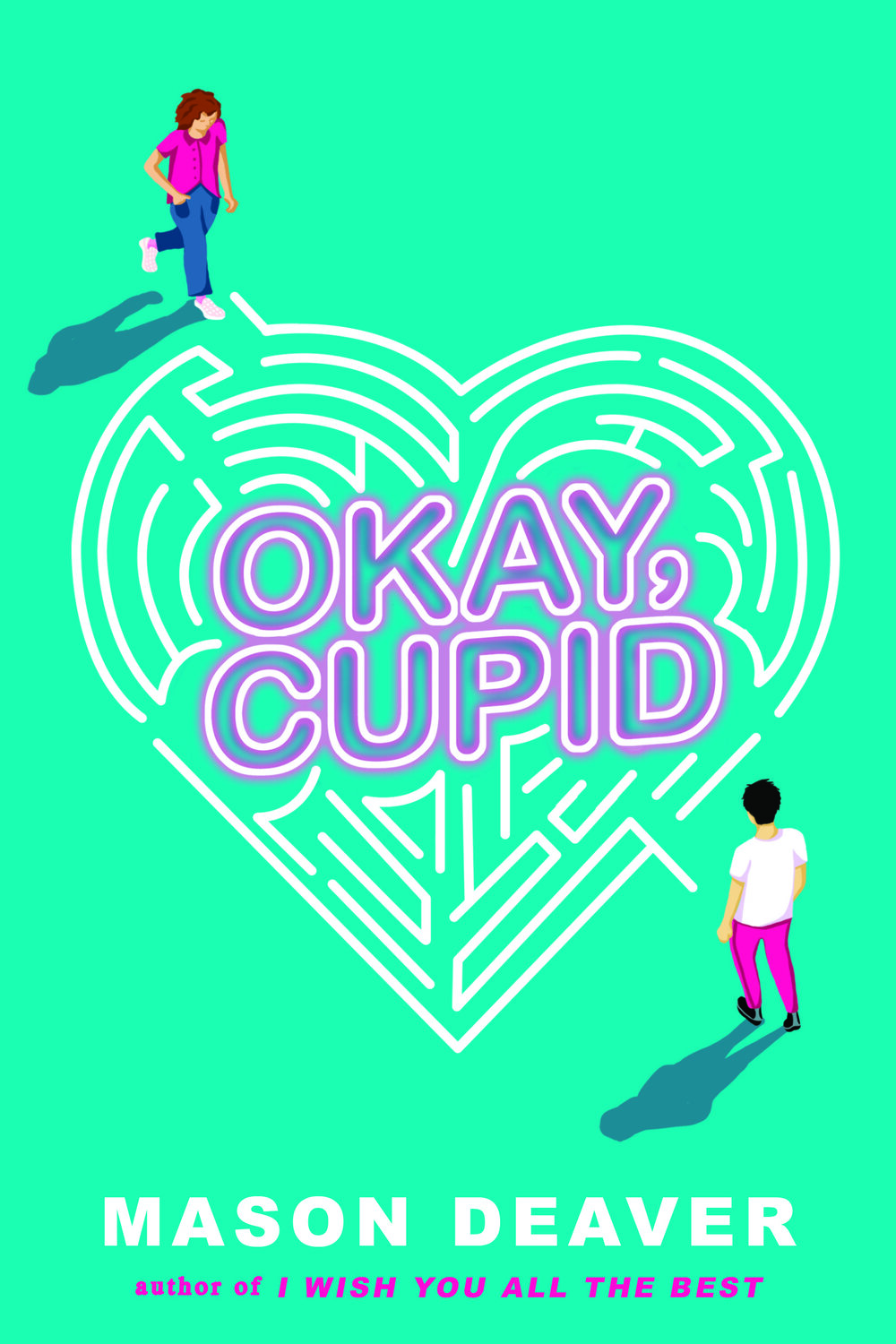 Okay, Cupid by Mason Deaver