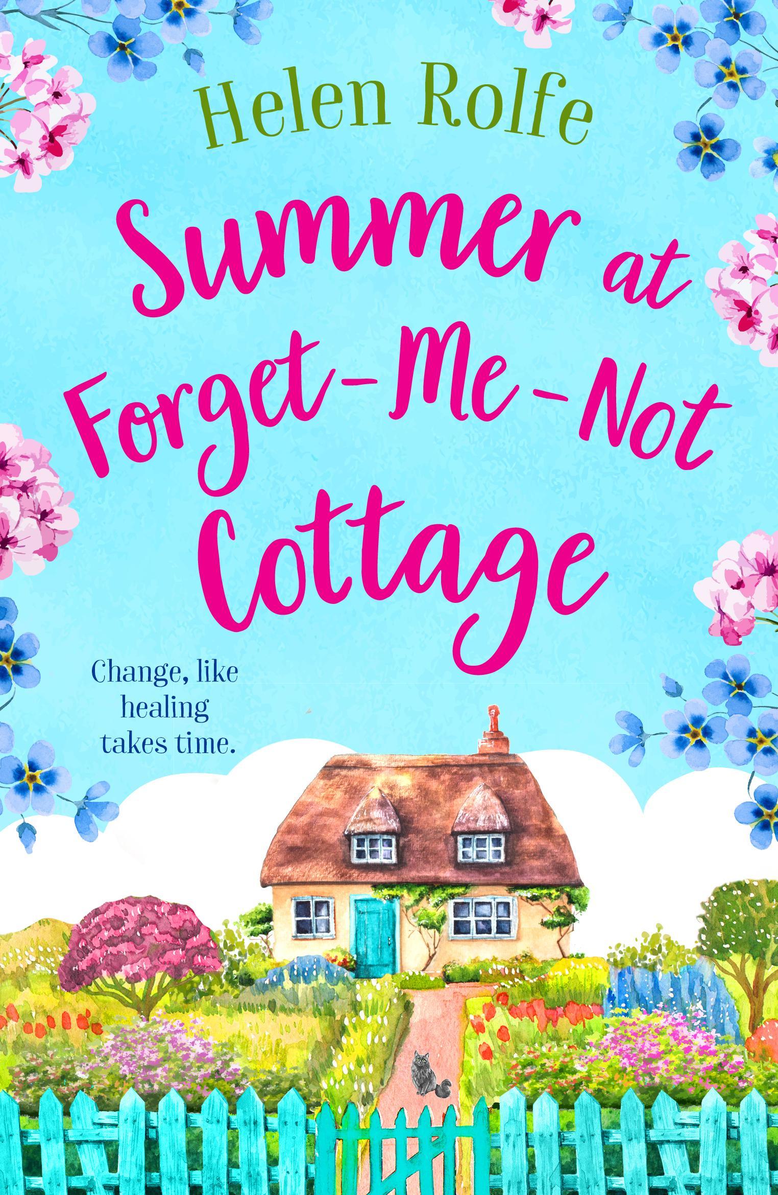 Summer at Forget-Me-Not Cottage by Helen Rolfe