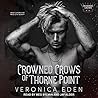 Crowned Crows of Thorne Point by Veronica Eden