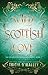 Wild Scottish Love (The Enchanted Highlands #2)