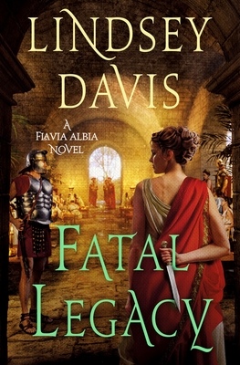 Fatal Legacy by Lindsey Davis