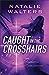 Caught in the Crosshairs (Targeted Collection)