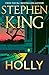 Holly by Stephen         King