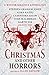 Christmas and Other Horrors: A winter solstice anthology