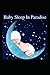 Baby Sleep In Paradise: Imp...