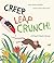 Creep, Leap, Crunch! A Food Chain Story