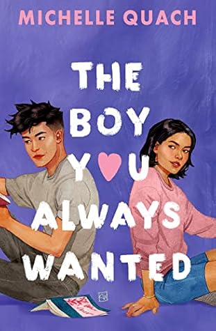 The Boy You Always Wanted by Michelle Quach