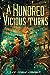 A Hundred Vicious Turns (The Broken Tower, #1)