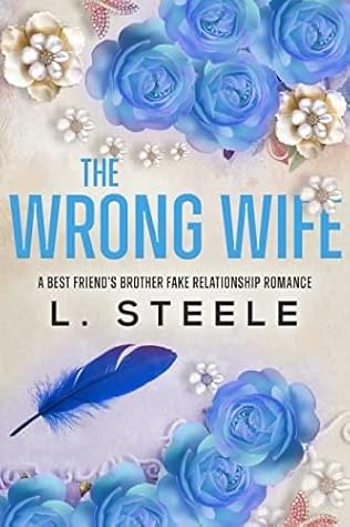 The Wrong Wife by L. Steele