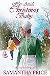 Her Amish Christmas Baby by Samantha  Price