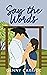 Say the Words (Magnolia Ridge #1)