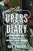 The Dress Diary: Secrets from a Victorian Woman's Wardrobe