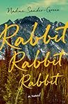 Rabbit Rabbit Rabbit by Nadine Sander-Green