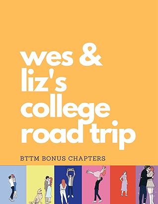 Wes & Liz’s College Road Trip by Lynn Painter