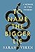 To Name the Bigger Lie: A Memoir in Two Stories