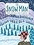 The Snow Man: A True Story