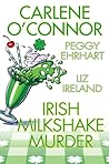 Irish Milkshake Murder (Home to Ireland Mystery, #2.5)