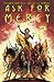 Ask for Mercy Volume 2 (Ask for Mercy, 2)