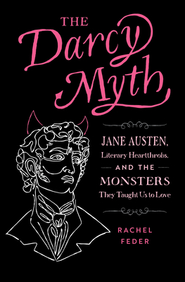 The Darcy Myth by Rachel Feder