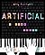 Artificial A Love Story by Amy Kurzweil