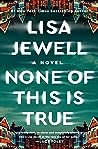 None of This Is True by Lisa Jewell