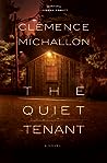 The Quiet Tenant by Clémence Michallon