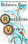 Ruthless Vows by Rebecca   Ross