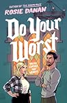 Do Your Worst by Rosie Danan