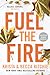 Fuel the Fire (Calloway Sisters, #3)