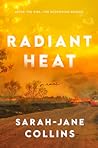 Radiant Heat by Sarah-Jane Collins