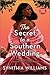 The Secret to a Southern Wedding (Peachtree Cove)