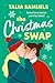 The Christmas Swap: A Novel