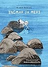 Ingmar ja meri by Mari Teede