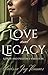 Love and Legacy by Clarissa Joy Thomas