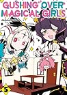 Gushing over Magical Girls Volume 5 by Akihiro Ononaka