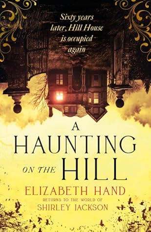 A Haunting on the Hill by Elizabeth Hand