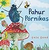 Pahur Põrnikas by Kate Read