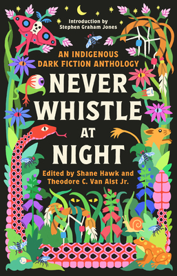 Never Whistle at Night by Shane Hawk