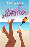 Cruel Summer by Morgan  Elizabeth