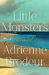 Little Monsters by Adrienne Brodeur