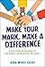 Make Your Mark, Make a Difference: A Kid's Guide to Standing Up for People, Animals, and the Planet