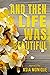 And Then Life Was Beautiful (Hanson Family Book 1)