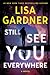 Still See You Everywhere (Frankie Elkin, #3) by Lisa Gardner