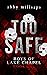 Too Safe (Boys of Lake Chapel, #1)