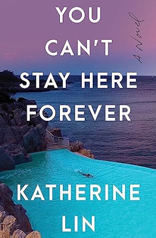 You Can't Stay Here Forever by Katherine  Lin