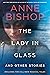 The Lady in Glass and Other Stories