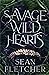 Savage Wild Hearts (The Savage Wilds #1)