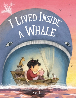 I Lived Inside a Whale by Xin  Li